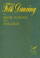 Folk Dancing in High School and College by Grace I. Fox