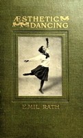 Æsthetic Dancing by Emil Rath