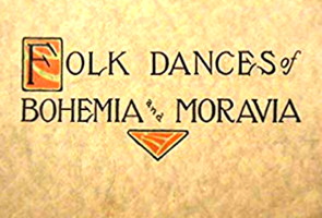 Folk Dances of Bohemia and Moravia