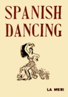 Spanish Dancing by Russell Meriwether Hughes (La Meri)